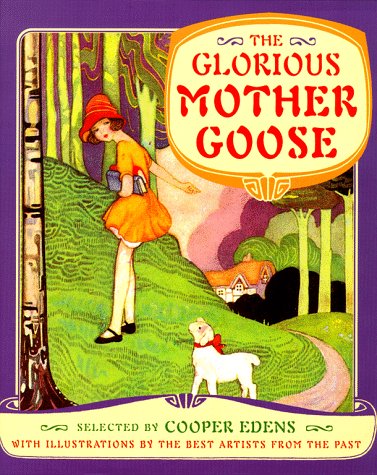 GLORIOUS MOTHER GOOSE, THE (Hardcover)