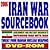 2006 Iran War Sourcebook, Regime of Iranian President Ahmadinejad, Iranian Nuclear Program, Threats to Israel and America - Government and Military Documents (DVD-ROM)