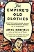 The Empire's Old Clothes: What the Lone Ranger, Babar, and Other Innocent Heroes Do to Our Minds