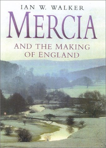 Mercia and the Making of England (Hardcover)
