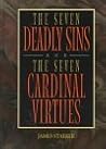 The Seven Deadly Sins and the Seven Cardinal Virtues