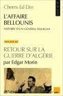 L'affaire Bellounis: Histoire d'un général fellagha : précédé de [l'introduction] Retour sur la guerre d'Algérie