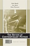 Review of Contemporary Fiction: XXIII, #2: Rick Moody/Ann Quin/Silas Flannery