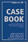 DSM-IV-TR Casebook: A Learning Companion to the Diagnostic and Statistical Manual of Mental Disorders, Text Revision