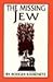 The Missing Jew by Rodger Kamenetz