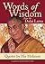 Words of Wisdom from the Dalai Lama by Dalai Lama XIV Words of Wisdom from the Dalai Lama by Dalai Lama XIV