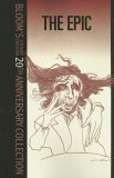 The Epic (Bloom's Literary Criticism, 20th Anniversay Collection)