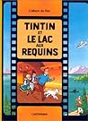 Tintin et le lac aux requins by Greg