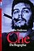 Che. Die Biographie. by Jon Lee Anderson Che. Die Biographie. by Jon Lee Anderson