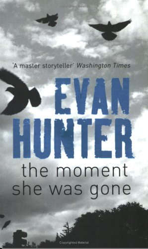 The Moment She Was Gone (Paperback)