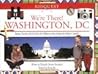 We're There! Washington, DC We're There! Washington, DC