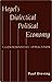 Hegel's Dialectical Political Economy: A Contemporary Application