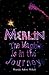 Merlin: the Magic Is in the Journey