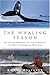 The Whaling Season: An Insi...