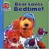 Bear Loves Bedtime! (Jim Henson's Bear in the Big Blue House Series) Bear Loves Bedtime! (Jim Henson's Bear in the Big Blue House Series)