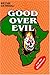 Good Over Evil