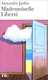 Mademoiselle Liberté Mademoiselle Liberté