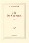 L'île des gauchers by Alexandre Jardin