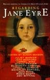 Regarding Jane Eyre Regarding Jane Eyre