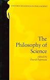 The Philosophy of Science (Oxford Readings in Philosophy) The Philosophy of Science (Oxford Readings in Philosophy)