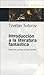 Introducción a la literatura fantástica by Tzvetan Todorov