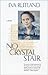 No Crystal Stair by Eva Rutland No Crystal Stair by Eva Rutland