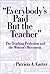 "Everybody's Paid But the Teacher": the Teaching Profession and the Women Movement (Reflective History Series)