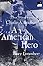 An American Hero: The True Story of Charles A. Lindbergh