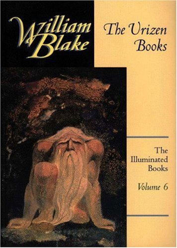 The Urizen Books (The Illuminated Books of William Blake, Volume 6)