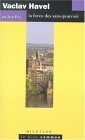 Vaclav Havel: La force des sans-pouvoir (French Edition)