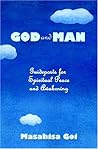 God and Man: Guideposts for Spiritual Peace and Awakening God and Man: Guideposts for Spiritual Peace and Awakening