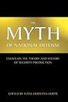 The Myth of National Defense by Hans-Hermann Hoppe