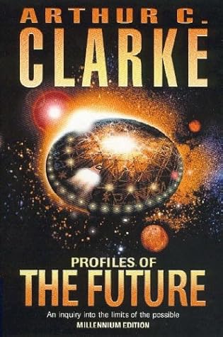 Profiles of the Future: An Inquiry into the Limits of the Possible