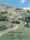 Kentmere Hall and Beyond: The Gilpin Family and their History