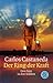 Der Ring der Kraft. Don Juan in den Städten by Carlos Castaneda