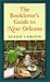 The Booklover's Guide to New Orleans
