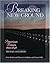Breaking New Ground: American Women 1800-1848 (Young Oxford History of Women in the United States)