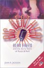Big Beat Heat: Alan Freed and the Early Years of Rock and Rock