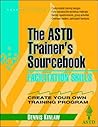 Facilitation Skills: The ASTD Trainer's Sourcebook