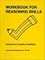 Workbook for Reasoning Skil...
