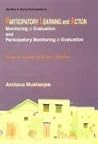 Participatory Learning and Action ; Monitoring and Evaluation and Participatory Monitoring and Evaluation : Essays in Honour of Robert Chambers