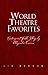 World Theatre Favorites