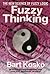 Fuzzy Thinking: The New Science of Fuzzy Logic