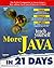 Teach Yourself More Java in 21 Days (Sams Teach Yourself)