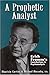 A Prophetic Analyst: Erich Fromm's Contributions to Psychoanalysis (The Library of Object Relations)