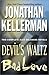 Devil's Waltz / Bad Love (Alex Delaware, #7-8)