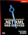 Programming Microsoft(r) .Net XML Web Services (Pro-Developer)