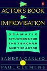 Actor's Book of Improvisation: Dramatic Situations for the Teacher and the Actor
