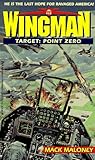 Target: Point Zero (Wingman, #12) Target: Point Zero (Wingman, #12)