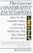 The CONCISE CONSERVATIVE ENCYCLOPEDIA: 200 of the Most Important Ideas, Individuals, Incitements, and Institutions that Have Shaped the Movement